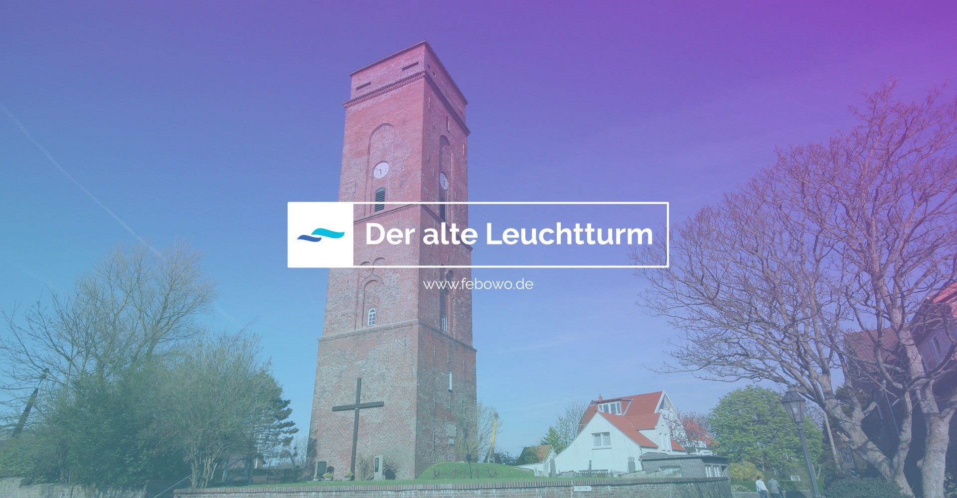 Der Alte Borkumer Leuchtturm: Ein Faszinierendes Stück Geschichte auf der Insel Borkum